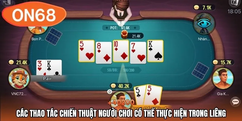 Các thao tác chiến thuật người chơi có thể thực hiện trong Liêng
