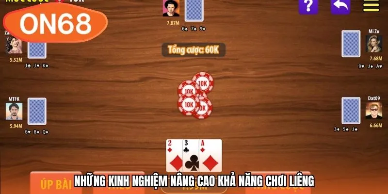 Những kinh nghiệm nâng cao khả năng chơi Liêng